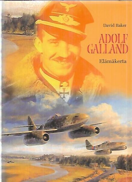 Adolf Galland - Elämäkerta