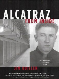 Alcatraz From Inside - The Hard Years 1942-1952