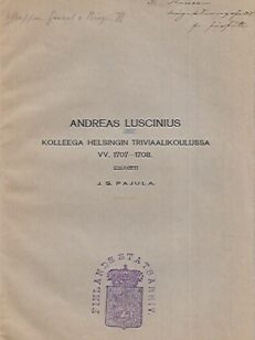 Andreas Luscinius - Kollega Helsingin triviaalikoulussa vv. 1707-1708