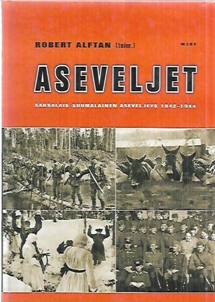 Aseveljet - Saksalais-suomalainen aseveljeys 1942-1944