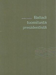 Balladi tuomitusta presidentistä