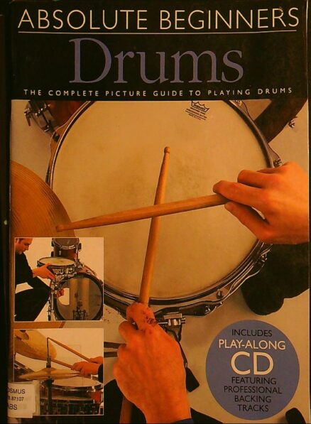 Drums - the complete picture guide - Absolute beginners