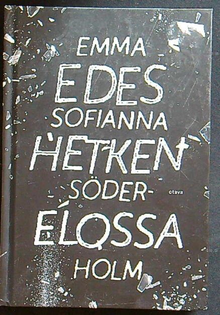 Edes hetken elossa