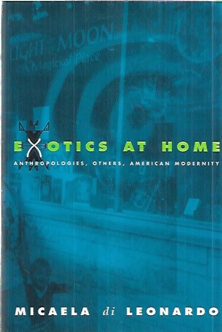 Exotics at Home - Anthropologies, Others, American modernity