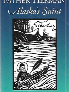 Father Herman - Alaska's Saint