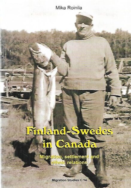 Finland-Swedes in Canada - Migration, settlement and ethnic relations