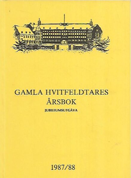 Gamla Hvitfeldtares årsbok 1987/88