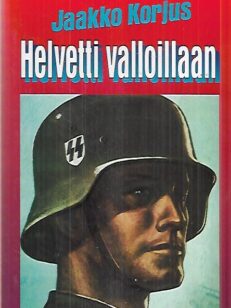 Helvetti valloillaan - Romaani