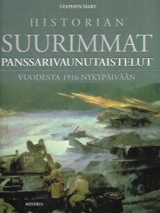 Historian suurimmat panssarivaunutaistelut - Vuodesta 1916 nykypäivään