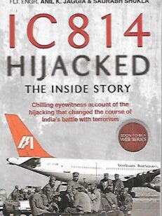 IC 814 Hijacked - The Inside Story