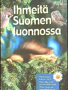 Ihmeitä Suomen luonnossa