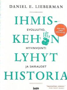 Ihmiskehon lyhyt historia - Evoluutio, hyvinvointi ja sairaudet