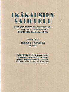 Ikäkausien vaihtelu - Tutkimus Helsingin yliopistossa vv. 1828-1878 toimineiden opettajien elämänkulusta