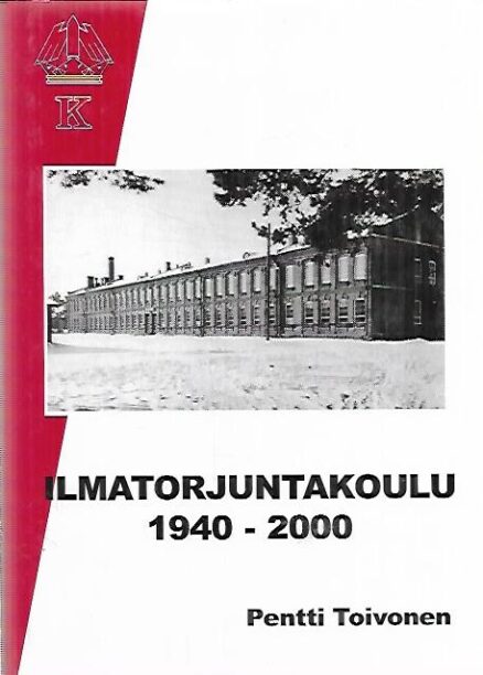 Ilmatorjuntakoulu 1940-2000