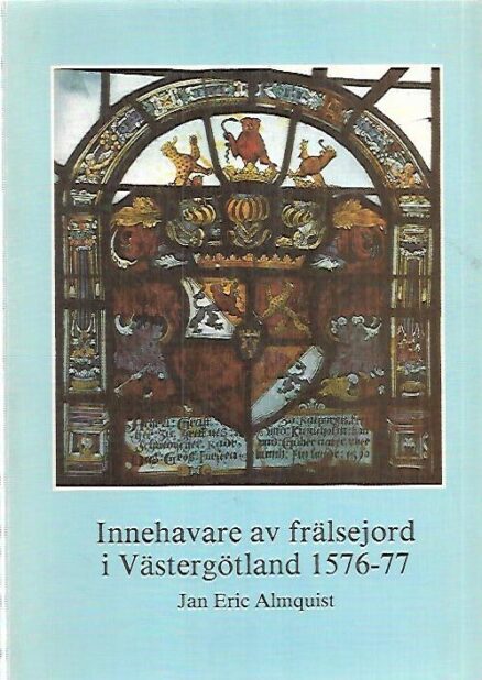 Innehavare av frälsejord i Västergotland 1576-77