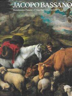 Jacopo Bassano - Renaissance Painter of Venetian Country Life