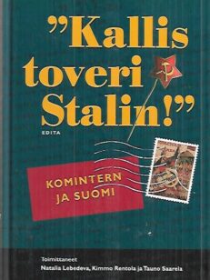 "Kallis toveri Stalin!" - Komintern ja Suomi