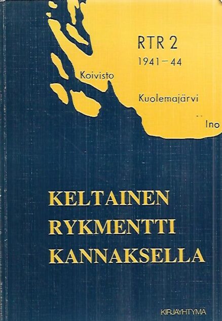 Keltainen rykmentti Kannaksella 1941-1944 - Muistojen kirja