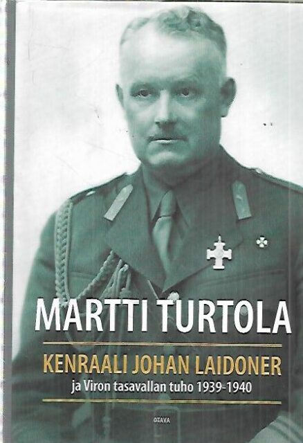 Kenraali Johan Laidoner ja Viron tasavallan tuho 1939-1940