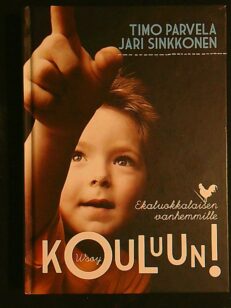 Kouluun! - ekaluokkalaisen vanhemmille