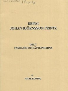 Kring Johan Björnsson Printz del I Familjen och ättlingarna