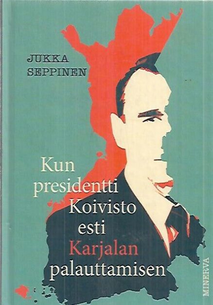 Kun presidentti Koivisto esti Karjalan palauttamisen