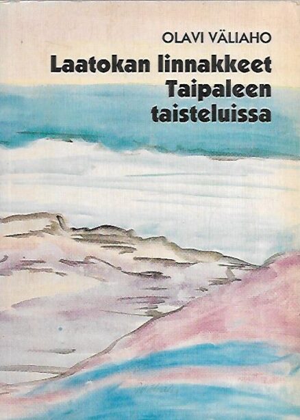 Laatokan linnakkeet Taipaleen taisteluissa