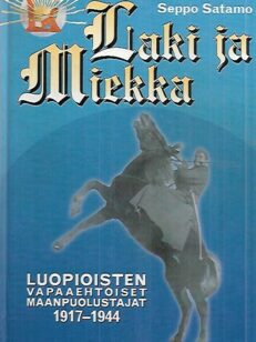 Laki ja miekka - Luopioisten vapaaehtoiset maanpuolustajat 1917-1944