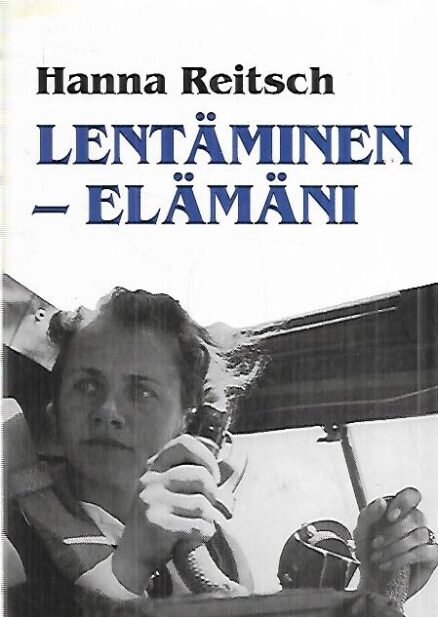 Lentäminen - elämäni