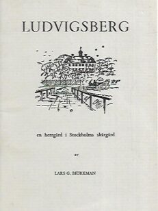 Ludvigsberg - En herrgård i Stockholms skärgård