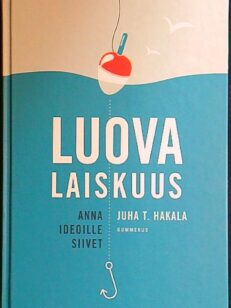 Luova laiskuus - anna ideoille siivet