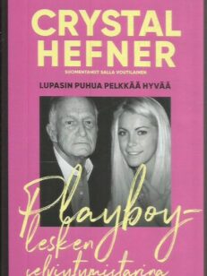 Lupasin puhua pelkkää hyvää - Playboy-lesken selviytymistarina