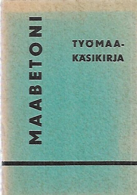 Maabetoni - Työmaakäsikirja