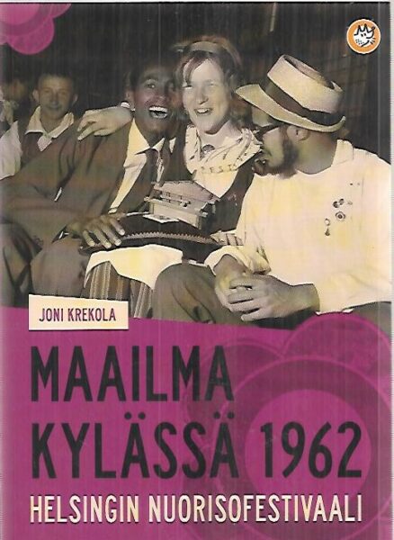 Maailma kylässä 1962 - Helsingin nuorisofestivaali