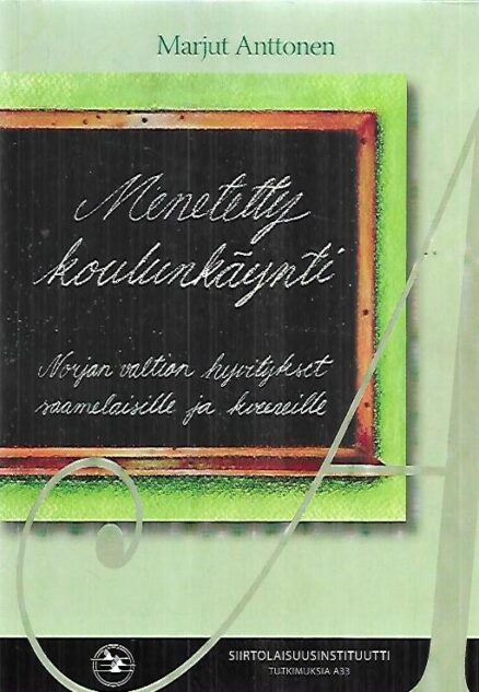 Menetetty koulunkäynti - Norjan valtion hyvitykset saamelaisille ja kveeneille