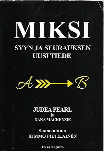 Miksi - Syyn ja seurauksen uusi tiede