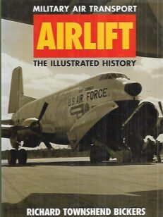 Military Air Transport : Airlift - The Illustrated History