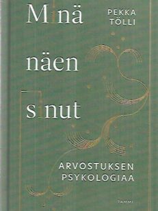 Minä näen sinut - Arvostuksen psykologiaa