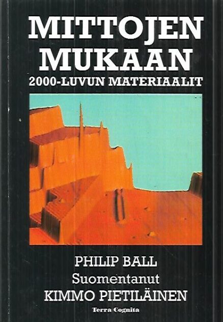 Mittojen mukaan - 2000-luvun materiaalit