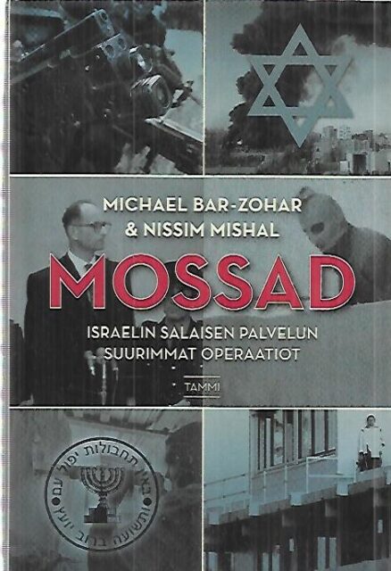 Mossad - Israelin salaisen palvelun suurimmat operaatiot