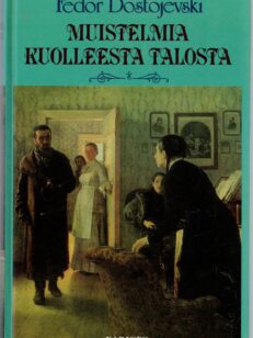 Muistelmia kuolleesta talosta