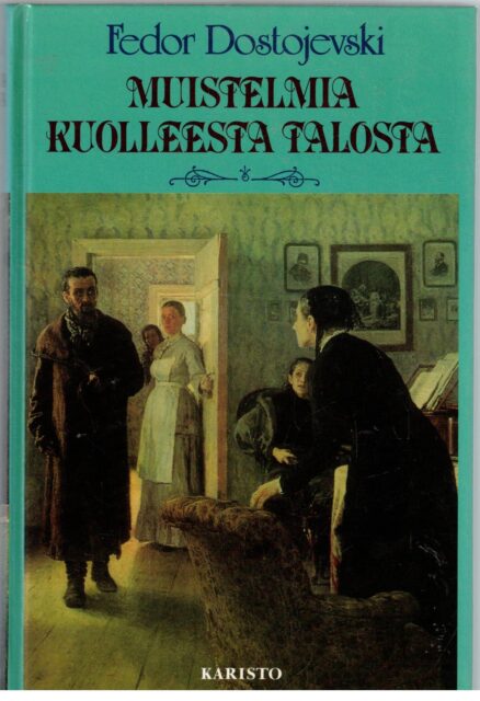 Muistelmia kuolleesta talosta