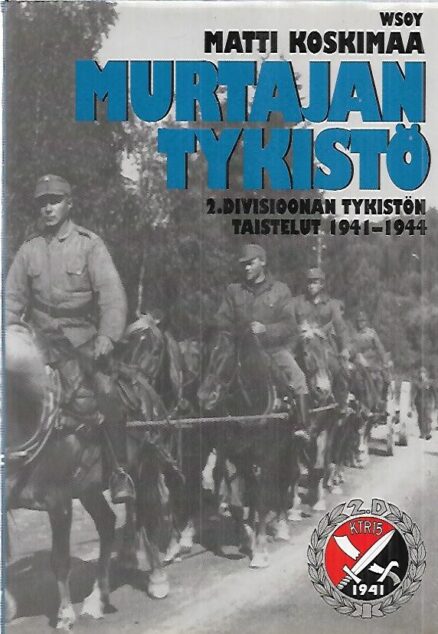 Murtajan tykistö - 2. Divisioonan tykistön taistelut 1941-1944