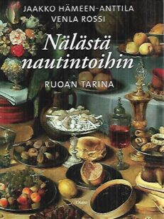 Nälästä nautintoihin - Ruoan tarina