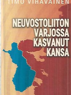 Neuvostoliiton varjossa kasvanut kansa