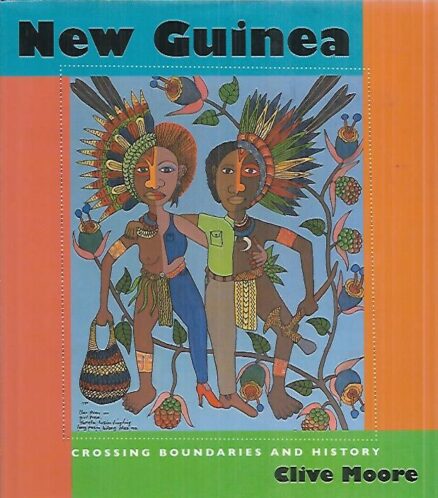 New Guinea - Crossing boundaries and history