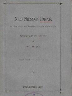 Nils Nilsson Idman, en finsk språk- och fornforskare under förra seklet - Biografisk skizz