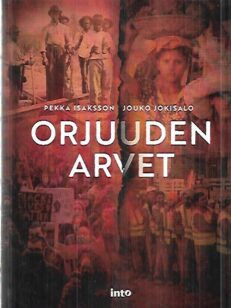 Orjuuden arvet