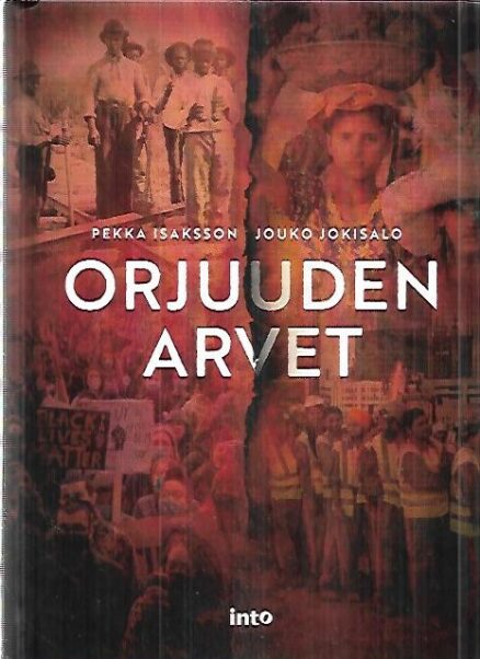 Orjuuden arvet