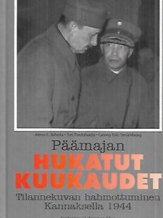 Päämajan hukatut kuukaudet - Tilannekuvan hahmottuminen Kannaksella 1944